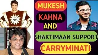 Mukesh khann | shaktimaan support crryminati | love you Mukesh khann sir carryninati |tiktok🆚youtub