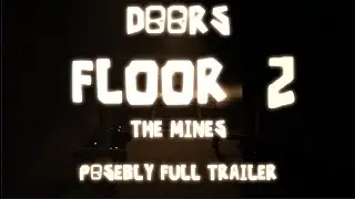 DOORS FLOOR 2 posebly FULL TRAILER