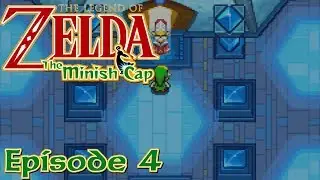 The Legend of Zelda: Minish Cap | Episode 4 - Deepwood Shrine