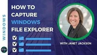 Windows Tips & Tricks: Capture File Explorer [A-ha! #101]
