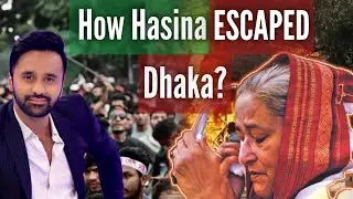 How Sheikh Hasina Escaped Dhaka? What’s Next?