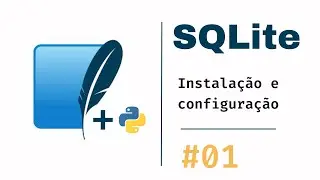 Domine o Python com SQLite: Tutorial completo de instalação e configuração do SQLite no Python