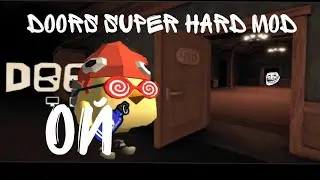 ВЫШЛА ОБНОВА!!!!!! doors super hard mod