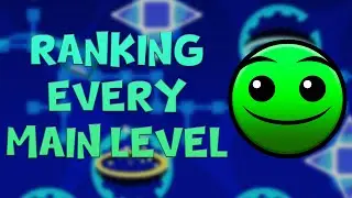 Every Main Level RANKED | Geometry Dash - GD Rhythmic