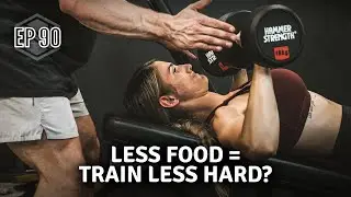 Ep 90 - Train hard no matter your nutrition phase