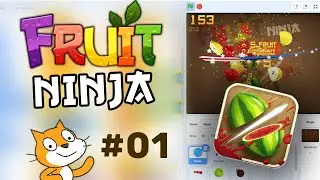 Scratch Tutorial: Fruit Ninja! (Part 1 - Adding Fruit)