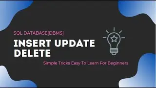 Insert,Update,Delete in Sql database for Beginners [2021]....