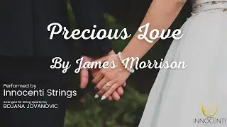Precious Love - James Morrison | String Quartet Sample | Innocenti Strings