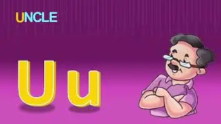 Phonic Song with One Word- U For Uncle- ABC Alphabet Songs| Nursery Rhymes with Sounds for Kids