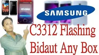 samsung c3312 usb flashing || Bidaut Any Box