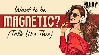 HABITS That Instantly Make You More Attractive | English Podcast For Learning English | English Leap