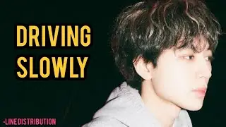 iKON - DRIVING SLOWLY (Line Distribution)