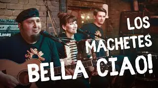 LOS MACHETES - Песня чилийских патриотов ( Bella chiao! )