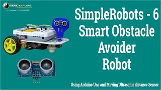 Simple Robots 6 – Smart Obstacle Avoider robotic car