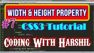 #7 - Width & Height Property in CSS3 || How to crate objects || CSS3 Tutorial || Coding With Harshil
