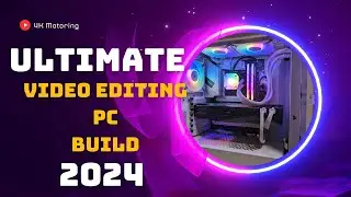 Ultimate Video Editing PC Build 2024 - i9 14900K RTX3080 4K Video Editing