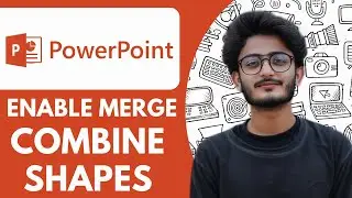 How To Enable Merge Combine Shapes in Powerpoint  - 2025 (Quick & Easy)