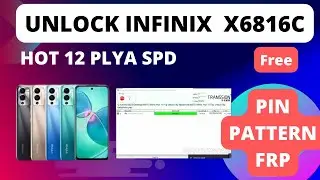 INFINIX X6816C UNLOCK PIN PATTERN FRP | HOW TO UNLOCK INFINIX HOT 12 PYA UNLOCK SPD TOOL  2023 FREE