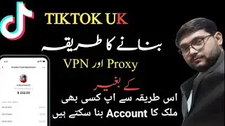 How to Create UK TikTok Account in Pakistan Without Any Proxy VPN | UK Tiktok account Method