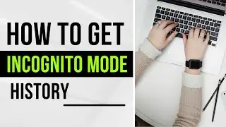 How To get Google Chrome Incognito mode History? #Incognito #History
