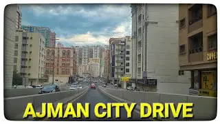 AJMAN CITY ROAD DRIVE 🇦🇪 FEBRUARY 2024( ‎@irfanasghar9999  )