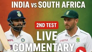 🗣️India 🆚 South Africa 2nd Test Match Live Commentary 👍💝 || #AusVsEng #TestMatch #Live ||