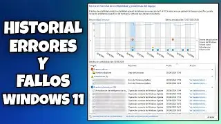 COMO VER EL HISTORIAL DE ERRORES Y FALLOS DE WINDOWS 11 EN EL MONITOR DE CONFIABILIDAD EN 2024