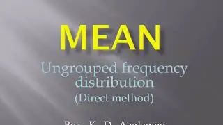 Mean of Ungrouped Frequency distribution( Direct Method )
