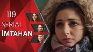 İmtahan (119-cu seriya)