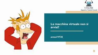 Virtual Box - risolvere errore VT-X