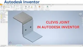 Autodesk Inventor Tutorial: Clevis Joint Design