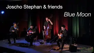 Joscho Stephan & friends live - Blue Moon 2022!