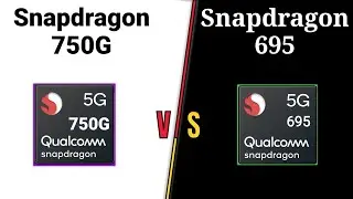 Snapdragon 750G vs Snapdragon 695 | ⚡⚡⚡ Which is Better  Snapdragon 695 vs Snapdragon 750G 🔥🔥🔥