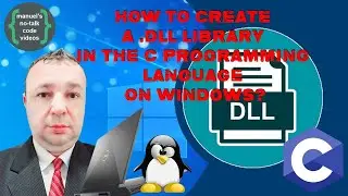 C Tutorial – 29. How to Create A .DLL Library in the C Programming Language on Windows?