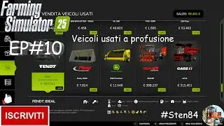 Farming Simulator 25 ita EP#10 LA MOD CHE AMPLIA L'USATO map Riverband springs #fs25