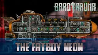 Barotrauma The FatBoy Neon | Транспортная подлодка 2 уровня