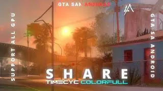 SHARE - Timecyc ColorFull | GtaSA
