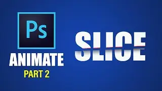 How to ANIMATE slice text effect in Photoshop 2020