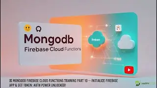 🔑MongoDB Firebase Cloud Functions Pt 10 – Initialize Firebase App & Get Token: Auth Power Unlocked!🔐