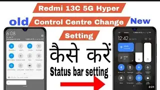 Change Control Centre Redmi 13C/How To Change Control Centre Redmi 13c control Centre Change Redmi