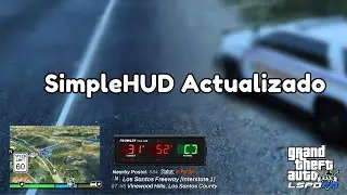 SimpleHUD para LSPDFR: Guía de Instalación y Demostración en 2024 | Mod Esencial