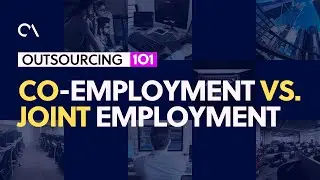 101: Co-employment vs. Joint employment