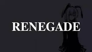 Renegade (Keep your eyes on mine)