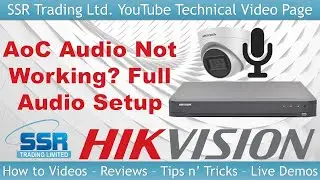 Hikvision AoC Audio Not Working How to Fix & Setup DVR Audio to Hear & Record