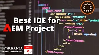 BEST IDE for JAVA | JS | AEM. How to choose an IDE for your project?