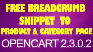 FREE Breadcrumb Snippets/Microdata - Category & Product page - Opencart 2.3.0.2