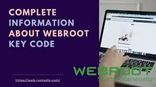 Complete Information About Webroot Key Code