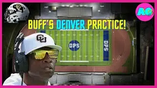 CU Buffs Denver Practice 2024 Is Tonight!  Coach Prime Will Show Off The New Colorado Buffaloes!