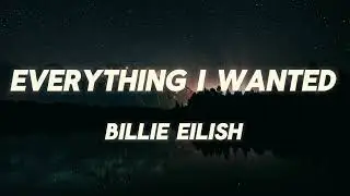 Billie Eilish - everything i wanted (Lyrics)