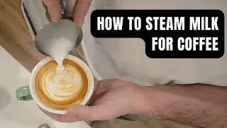 How To Steam Milk For Latte Lovers At Home